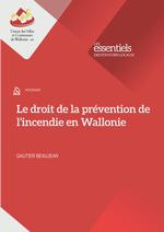 Le droit de la prévention de l'incendie en Wallonie