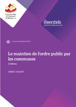 Le maintien de l'ordre public par les communes : 2ème édition